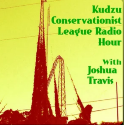 Kudzu Conservationist League Radio Hour