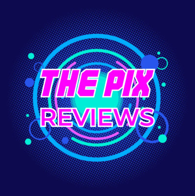 The Pix Reviews
