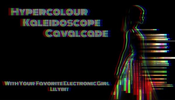 BBN Presents: Hypercolour Kaleidoscope Cavalcade